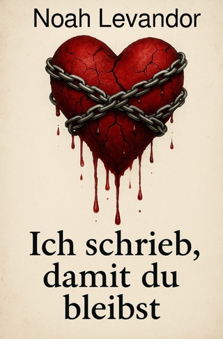 „Ich schrieb, damit du bleibst“