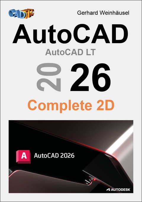AutoCAD 2026 Complete 2D - Gerhard Weinhäusel