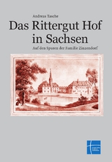 Das Rittergut Hof in Sachsen - Andreas Tasche