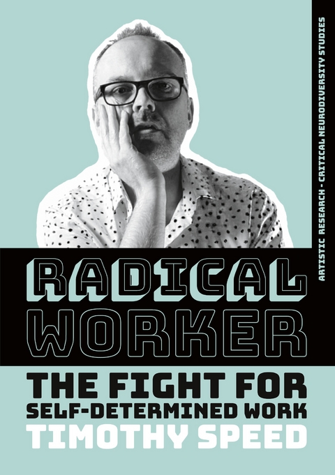 Radical Worker - Timothy Speed
