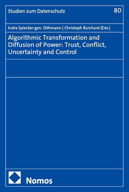 Algorithmic Transformation and Diffusion of Power: Trust, Conflict, Uncertainty and Control - 
