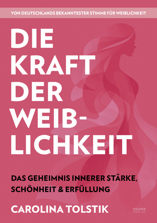 Die Kraft der Weiblichkeit
