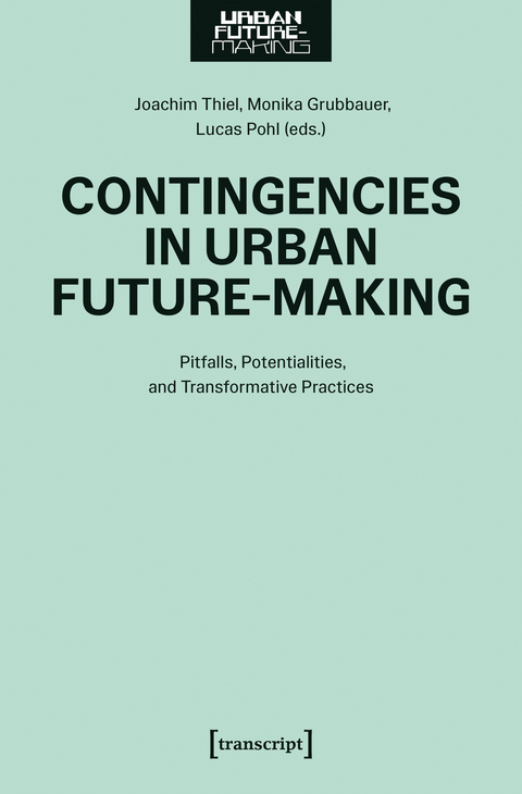 Contingencies in Urban Future-Making - 