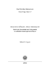 Wege der M&ouml;nche - Wege der Macht - Mihai-D. Grigore