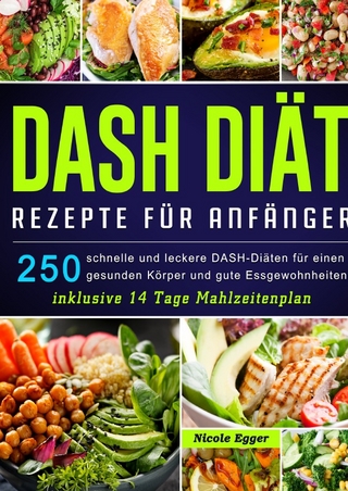 DASH Diät Rezepte für Anfänger