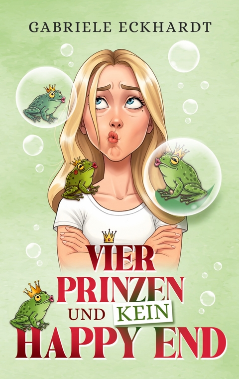 Vier Prinzen und kein Happy End - Gabriele Eckhardt
