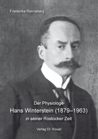 Der Physiologe Hans Winterstein (1879–1963) in seiner Rostocker Zeit