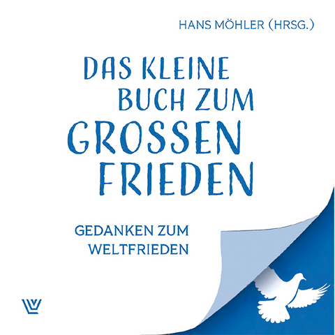 Das kleine Buch zum großen Frieden