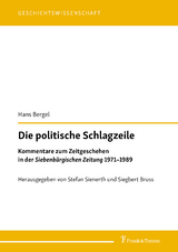 Die politische Schlagzeile - Hans Bergel