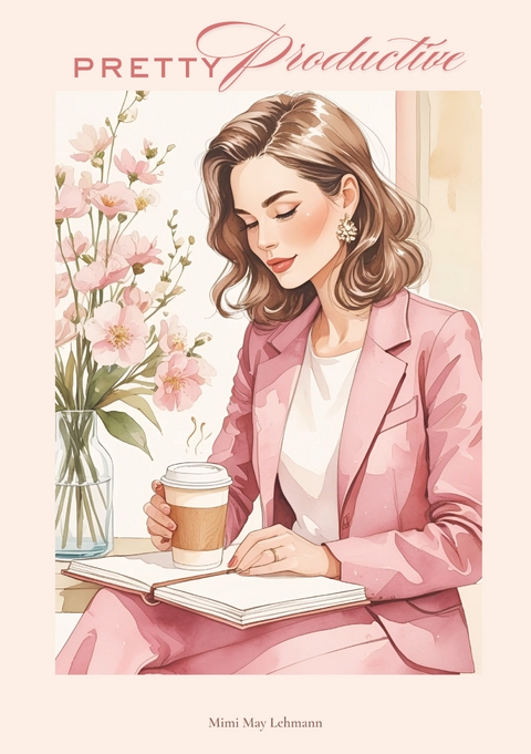 Pretty Productive - Mimi May Lehmann