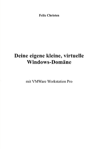 Deine eigene kleine, virtuelle Windows-Domäne