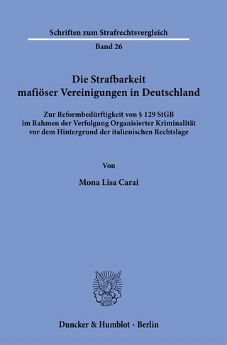 Die Strafbarkeit mafiöser Vereinigungen in Deutschland