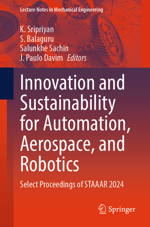 Innovation and Sustainability for Automation, Aerospace, and Robotics - 