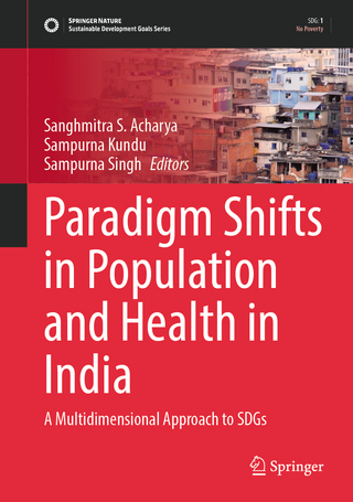 Paradigm Shifts in Population and Health in India