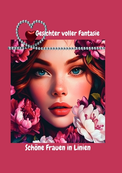 Gesichter voller Fantasie - Anna Moessner