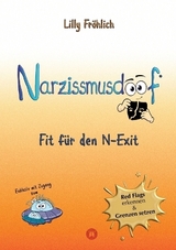 Narzissmusdoof - der doofe Ratgeber, um Red Flags zu erkennen, Gaslighting zu entlarven, frei zu werden - Lilly Fröhlich
