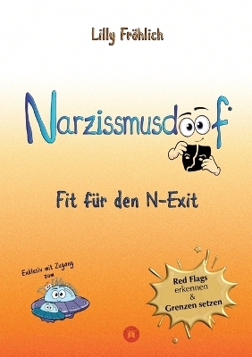 Narzissmusdoof - der doofe Ratgeber, um Red Flags zu erkennen, Gaslighting zu entlarven, frei zu werden