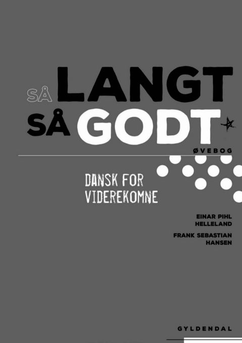 S&aring; langt, s&aring; godt B1-B2