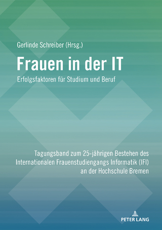 Frauen in der IT – Erfolgsfaktoren für Studium und Beruf