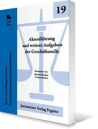 Aktenführung und weitere Aufgaben der Geschäftsstelle