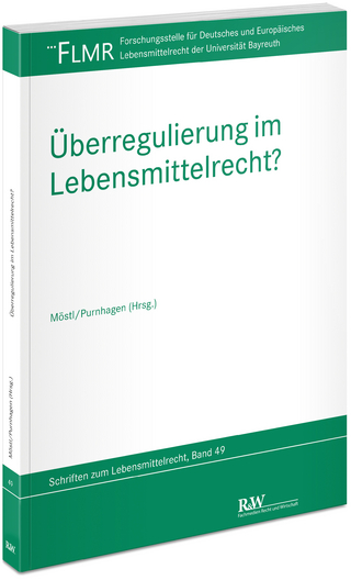 Überregulierung im Lebensmittelrecht?