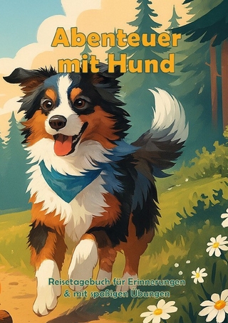 Abenteuer mit Hund