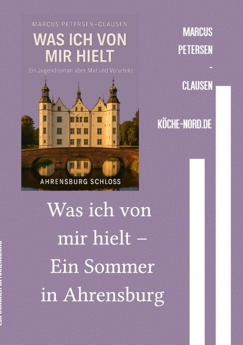 Was ich von mir hielt &ndash; Ein Sommer in Ahrensburg - Marcus PC Petersen - Clausen