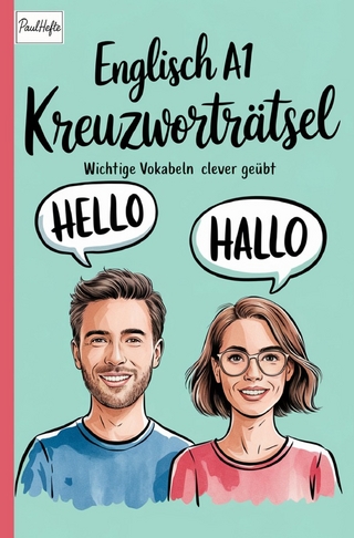 Englisch A1 – Kreuzworträtsel wichtige Vokabeln clever geübt