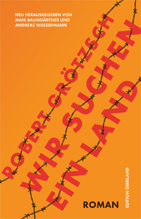 Wir suchen ein Land - Robert Gr&ouml;tzsch