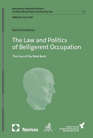 The Law and Politics of Belligerent Occupation