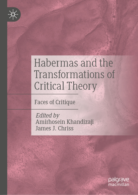Habermas and the Transformations of Critical Theory - 