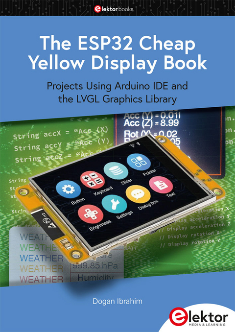 The ESP32 Cheap Yellow Display Book - Dogan Ibrahim