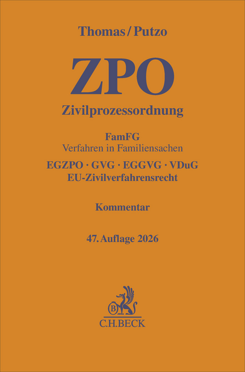 Zivilprozessordnung. ZPO - Heinz Thomas, Hans Putzo, Klaus Reichold, Rainer H&uuml;&szlig;tege, Christian Seiler, Carl Friedrich Nordmeier