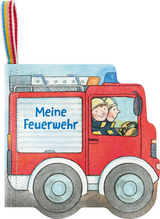 Mein Knuddel-Knautsch-Buch: Meine Feuerwehr - Sandra Grimm