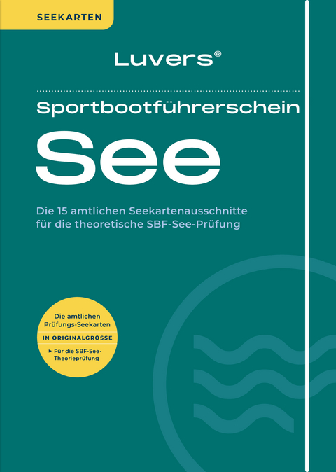 Luvers Sportbootf&uuml;hrerschein See &ndash; Seekarten (2025)