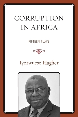 Corruption In Africa - Iyorwuese Hagher