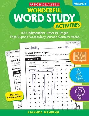Wonderful Word Study Activities: Grade 3: 100 Independent Practice Pages That Expand Vocabulary Across Content Areas