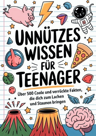 Unnützes Wissen für Teenager
