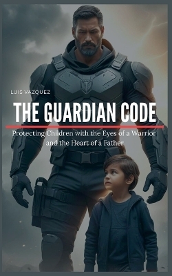 The Guardian Code - Xavier Vazquez, Luis Vazquez