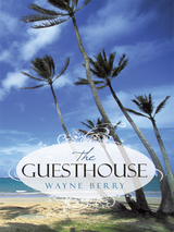The Guesthouse - Wayne Berry