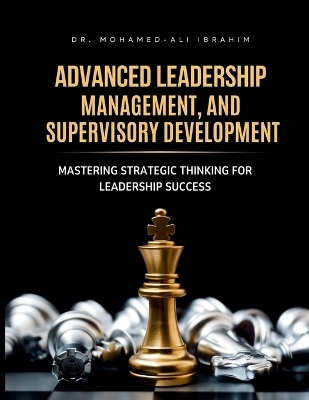 ADVANCED LEADERSHIP, MANAGEMENT, AND SUPERVISORY DEVELOPMENT - Mohamed-Ali Ibrahim