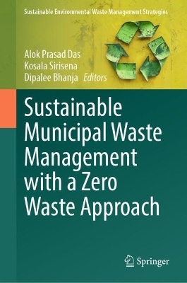 Sustainable Municipal Waste Management with a Zero Waste Approach - 