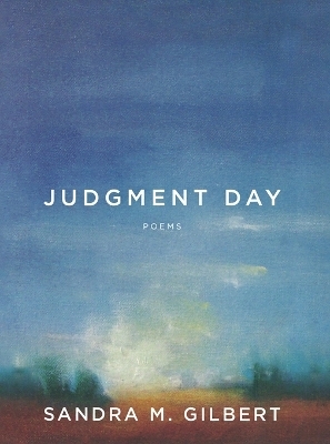 Judgment Day - Sandra M. Gilbert