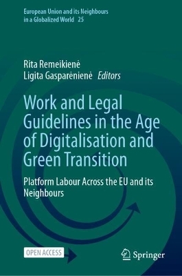 Work and Legal Guidelines in the Age of Digitalisation and Green Transition - 