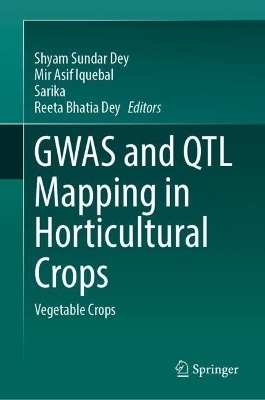GWAS and QTL Mapping in Horticultural Crops - 