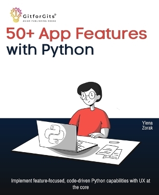 50+ App Features with Python - Ylena Zorak