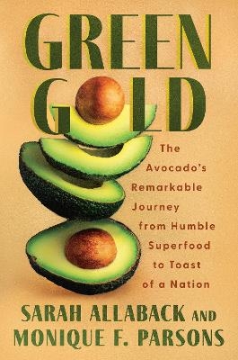 Green Gold - Sarah Allaback, Monique F. Parsons