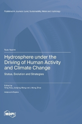 Hydrosphere under the Driving of Human Activity and Climate Change