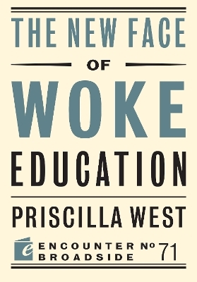 The New Face of Woke Education - Priscilla West