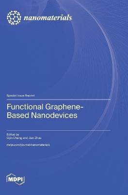 Functional Graphene-Based Nanodevices